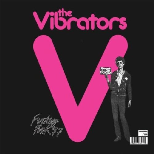 VIBRATORS, THE – Fucking Punk '77