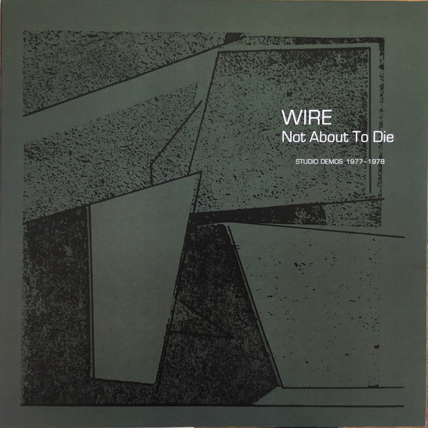 WIRE – Not About To Die (Studio Demos 1977/1978)