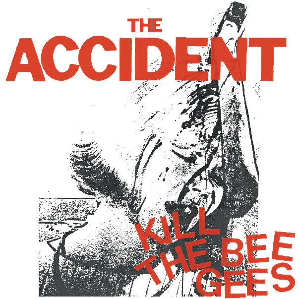 ACCIDENT - Kill The Bee Gees