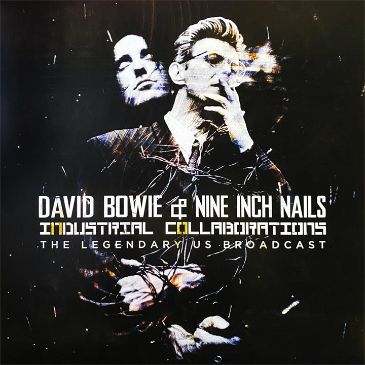 BOWIE, DAVID & NINE INCH NAILS – INDUSTRIAL COLLABORATIONS (THE LEGENDARY US BROADCAST)