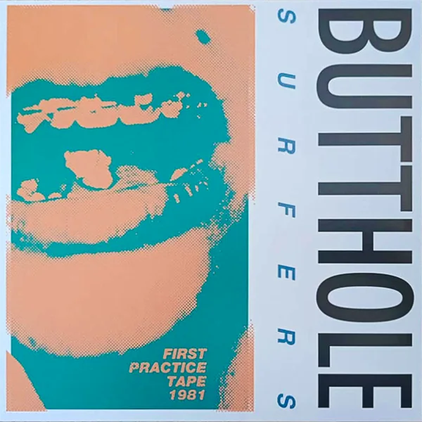 BUTTHOLE SURFERS – FIRST PRACTICE TAPE 1981 – Thrillhouse Records
