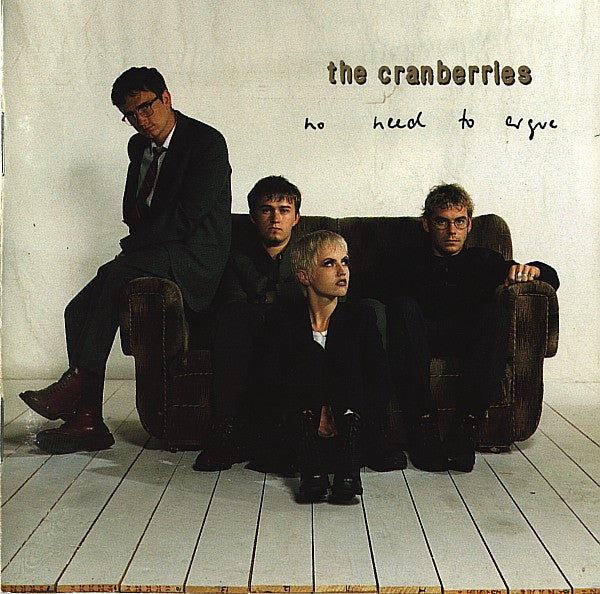 CRANBERRIES, THE – NO NEED TO ARGUE