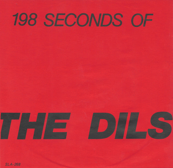 DILS – 198 Seconds Of The Dils 7"