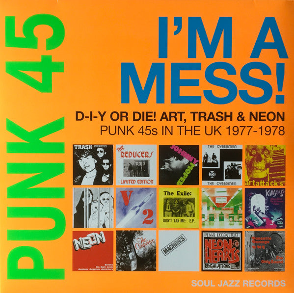 VARIOUS – Punk 45: I'm A Mess! D-I-Y Or Die! Art, Trash & Neon – Punk 45s In The UK 1977-78