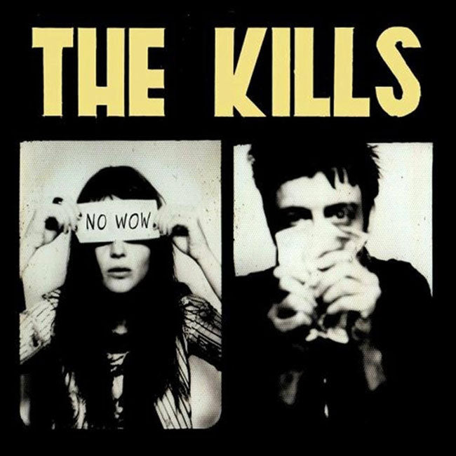 KILLS, THE – NO WOW