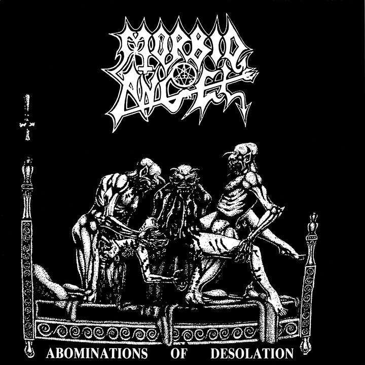 MORBID ANGEL – Abominations Of Desolation