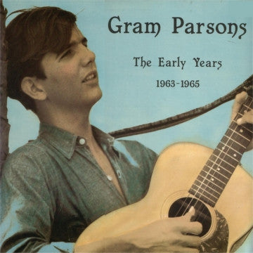 PARSONS, GRAM – The Early Years 1963-65