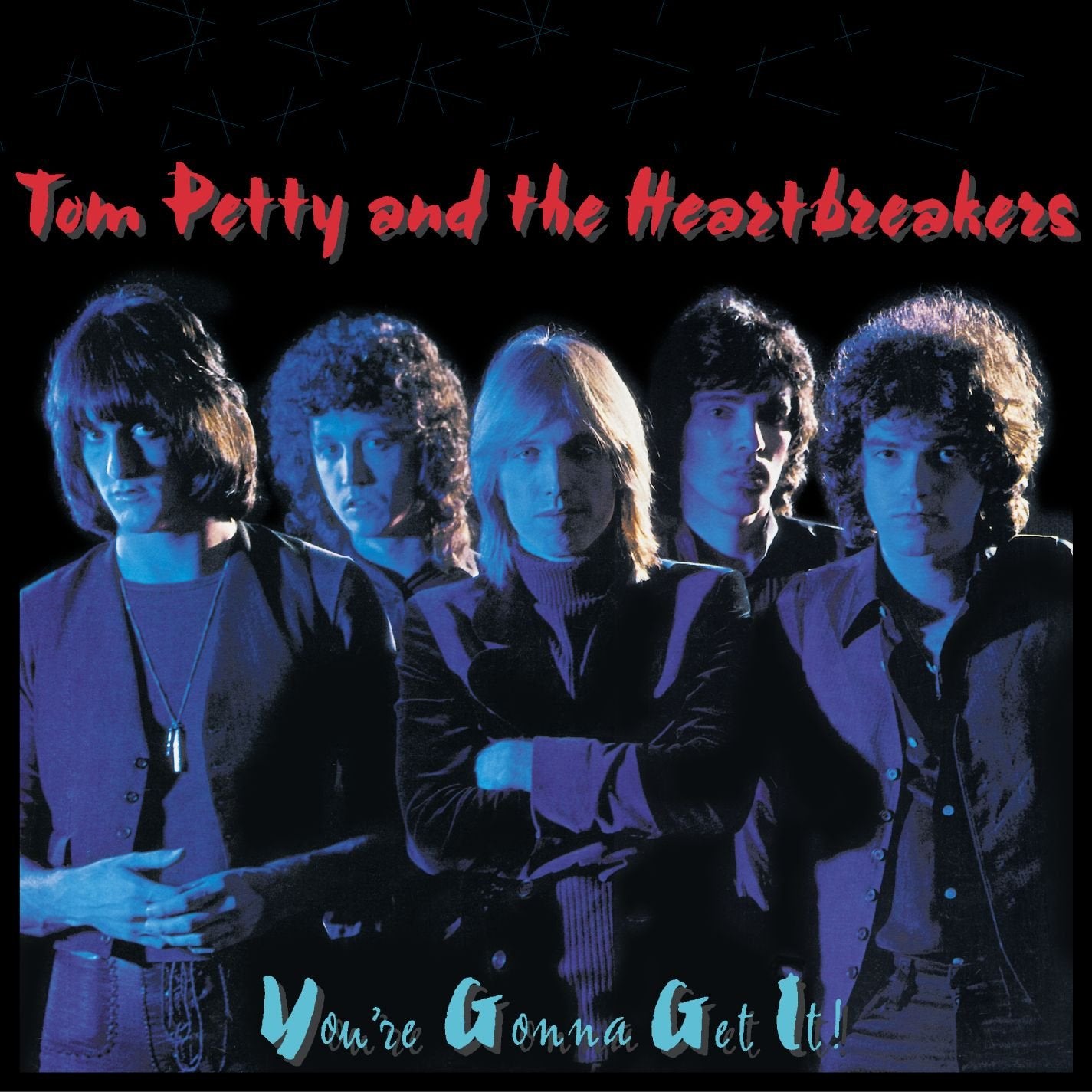 PETTY, TOM AND THE HEARTBREAKERS – You're Gonna Get It!