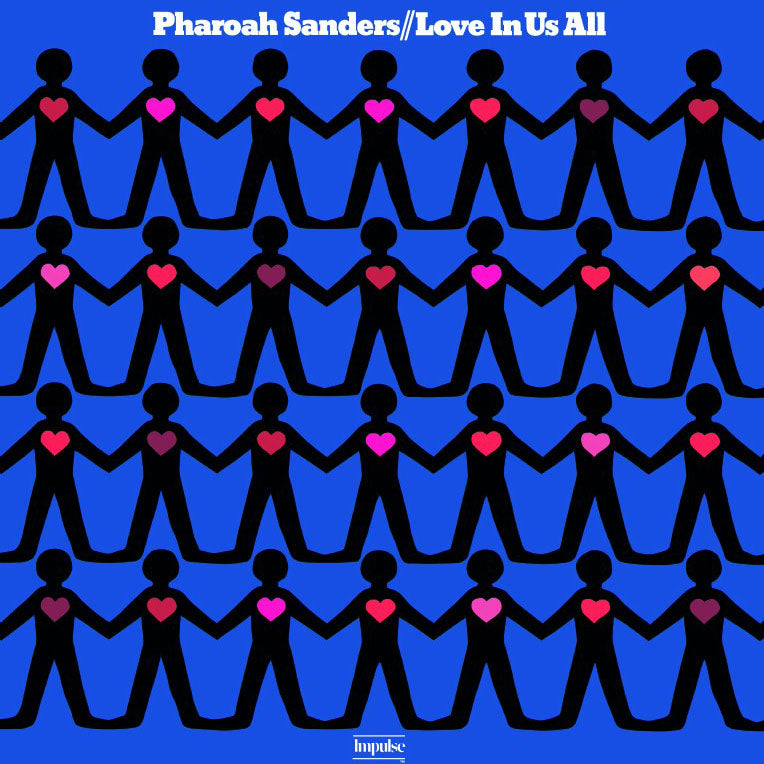 SANDERS, PHAROAH – LOVE IN US ALL