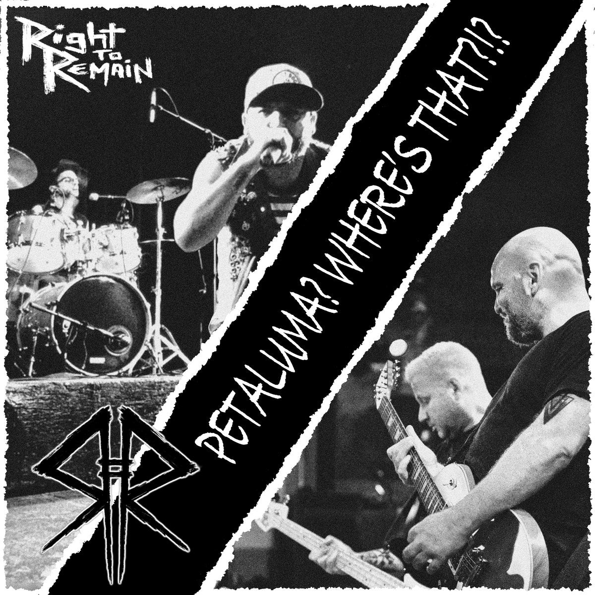 RIGHT TO REMAIN - PETALUMA WHERE'S THAT?