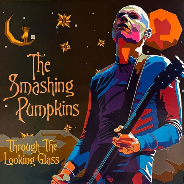 SMASHING PUMPKINS, THE – THROUGH THE LOOKING GLASS