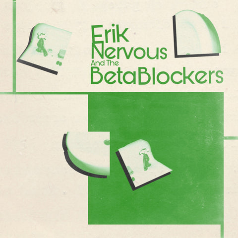 Erik Nervous And The Beta Blockers - Self Titled LP
