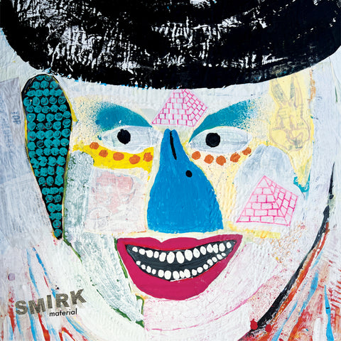 SMIRK - Material