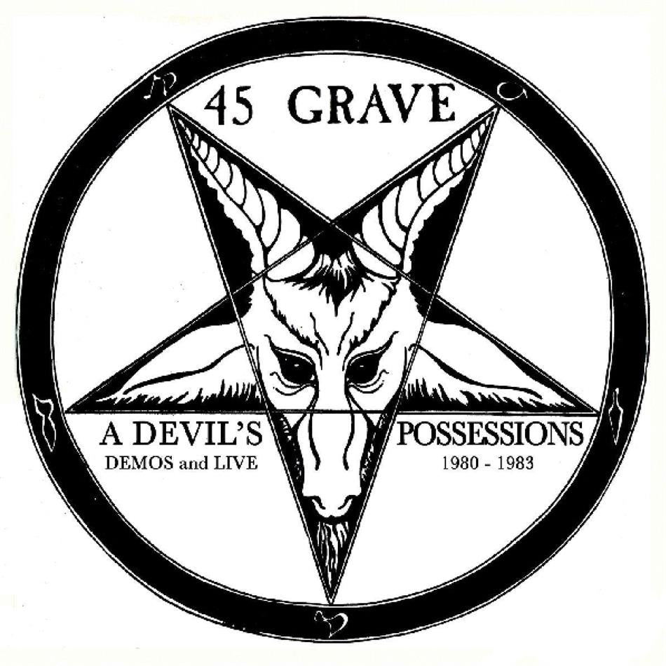 45 GRAVE ‎– A Devil's Possessions - Demos & Live 1980-1983