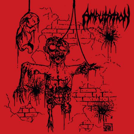 AMPUTATION - Slaughtered In The Arms of God