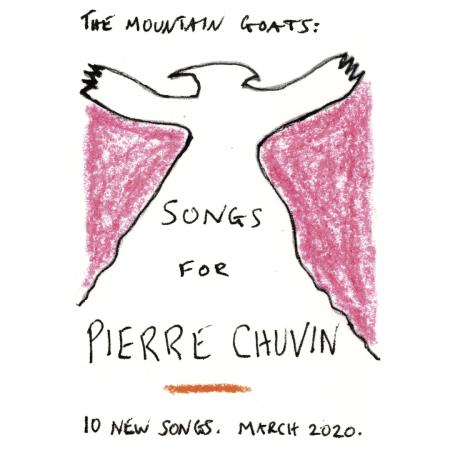 MOUNTAIN GOATS - Songs for Pierre Chuvin