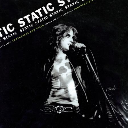 STATIC - Toothpaste And Pills (Demos And Live 1978-1981) LP