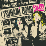TSUNAMI BOMB - Still Standing 7"