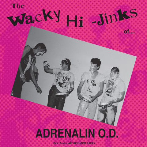 Adrenalin OD - The Wacky Hi-Jinks Of Adrenalin O.D.