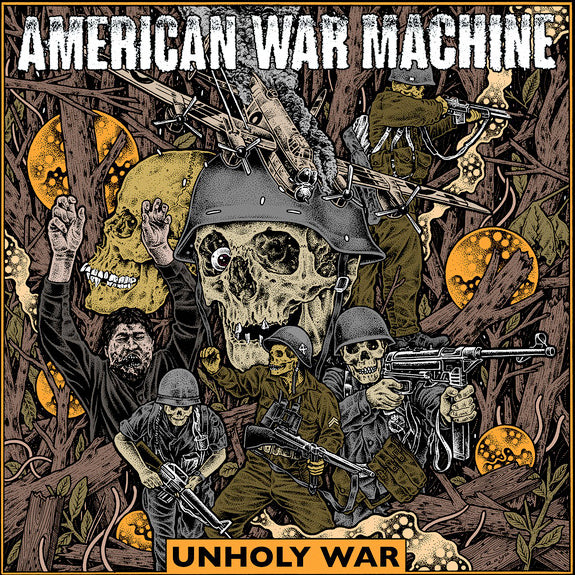 AMERICAN WAR MACHINE ‎– Unholy War