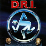 D.R.I. ‎– Crossover