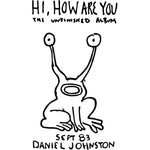 Johnston, Daniel ‎– Hi, How Are You: The Unfinished Album