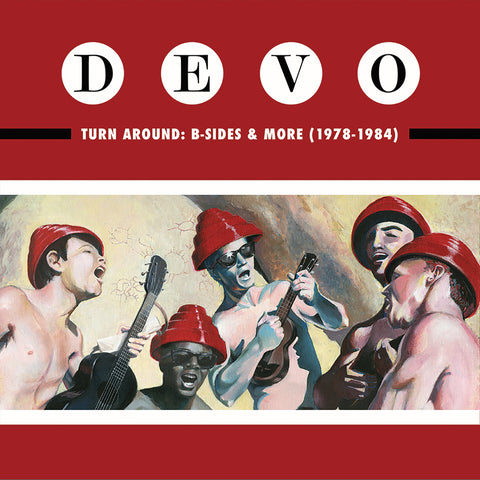 DEVO ‎– Turn Around: B-Sides & More (1978-1984)