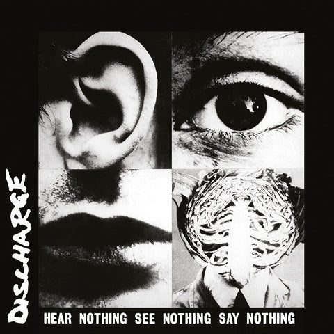 DISCHARGE ‎– Hear Nothing See Nothing Say Nothing