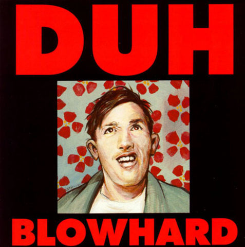 Duh ‎– Blowhard