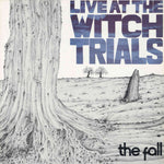 Fall ‎– Live At The Witch Trials