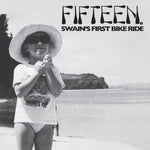 Fifteen ‎– Swain's First Bike Ride