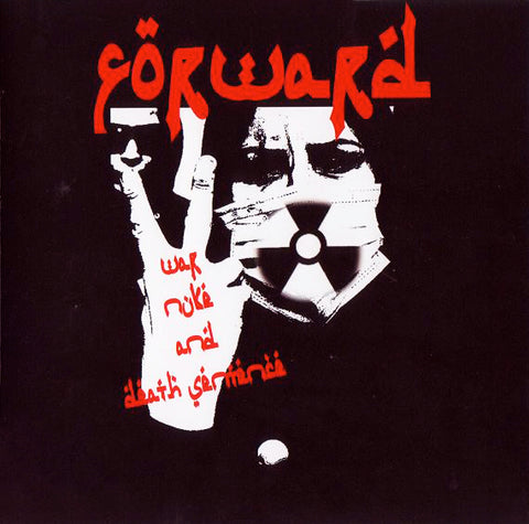 Forward ‎– War Nuke And Death Sentence