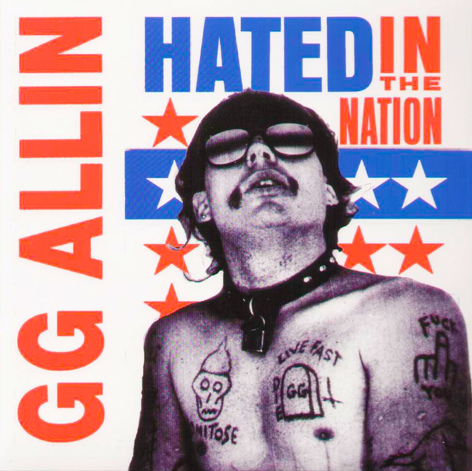 ALLIN, GG ‎– Hated In The Nation