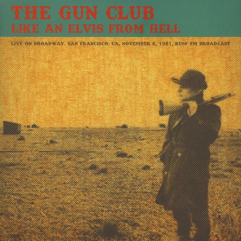 Gun Club ‎– Like An Elvis From Hell