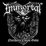 IMMORTAL ‎– Northern Chaos Gods