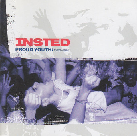 Insted ‎– Proud Youth: 1986-1991