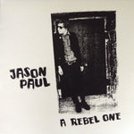 Jason Paul ‎– A Rebel One