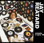 REATARD, JAY ‎– Matador Singles '08