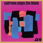Coltrane, John ‎– Coltrane Plays The Blues