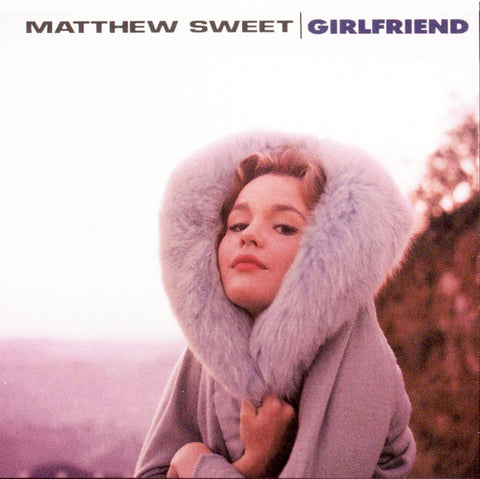 Sweet, Matthew ‎– Girlfriend