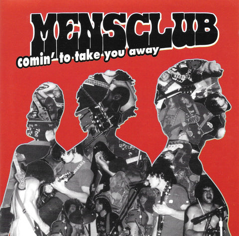 Mensclub ‎– Comin' To Take You Away
