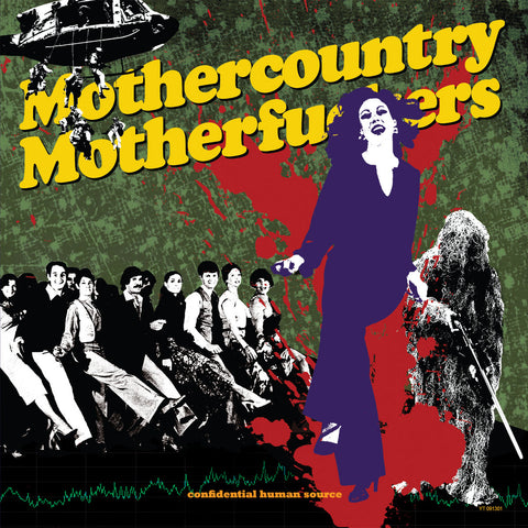 MOTHERCOUNTRY MOTHERFUCKERS ‎– Confidential Human Source