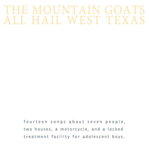 Mountain Goats ‎– All Hail West Texas