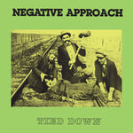 Negative Approach ‎– Tied Down