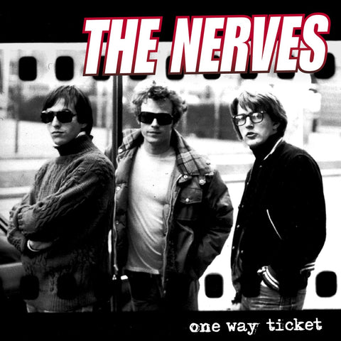 Nerves ‎– One Way Ticket