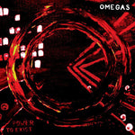Omegas ‎– Power To Exist