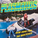 PLASMATICS – New Hope For The Wretched