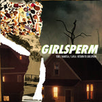 GIRLSPERM - The Muse Acends LP