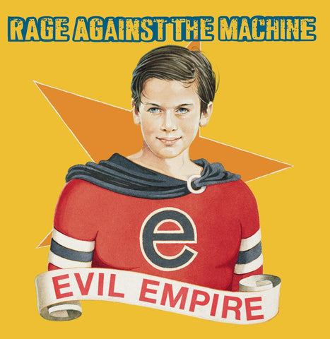 RAGE AGAINST THE MACHINE ‎– Evil Empire
