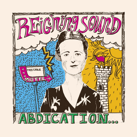 Reigning Sound ‎– Abdication...For Your Love